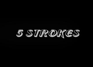 5 STROKES